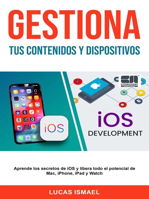 Title details for Gestiona Tus Contenidos y Dispositivos by Lucas Ismael - Available